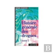 Histoire Elementaire Des Drogues