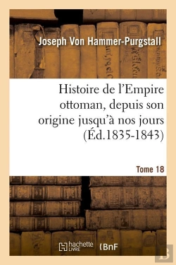 Bertrand.pt - Histoire Empire Ottoman T.18 Edition 1835 1843