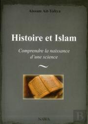 Histoire En Islam (L') : Introduction A L'Etude De La Science Historique Musulmane