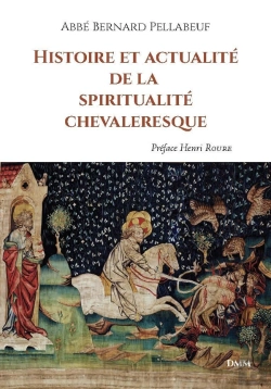 Bertrand.pt - Histoire Et Actualité De La Spiritualité Chevaleresque