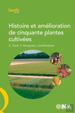 Bertrand.pt - Histoire Et Amélioration De Cinquante Plantes Cultivées