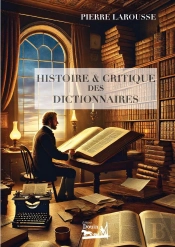 Histoire Et Critique Des Dictionnaires