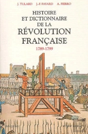 Histoire Et Dictionnaire De La Révolution Française (1789-1799) - Ne