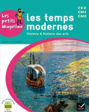 Histoire Et Histoire Des Arts ; Les Temps Modernes ; Cycle 3 ; Manuel De L'Eleve
