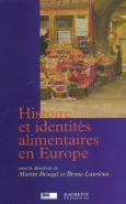 Histoire Et Identites Alimentaires En Europe