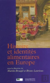 Histoire Et Identites Alimentaires En Europe