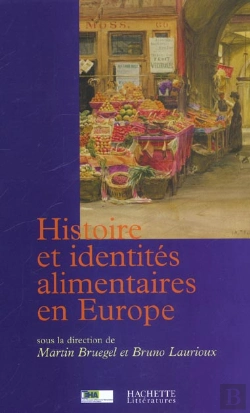 Bertrand.pt - Histoire Et Identites Alimentaires En Europe