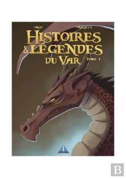Bertrand.pt - Histoire Et Légendes Du Var T.1