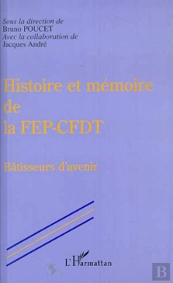 Bertrand.pt - Histoire Et Memoire De La Fep-Cfdt
