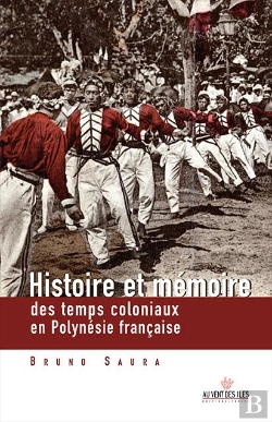 Bertrand.pt - Histoire Et Memoires Des Temps Coloniaux En Polynesie Francaise