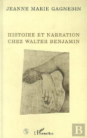 Histoire Et Narration Chez Walter Benjamin