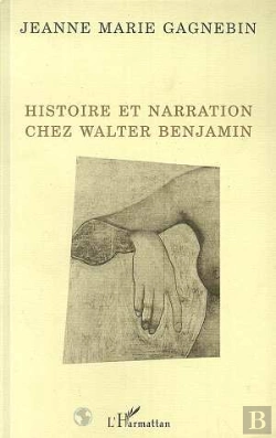 Bertrand.pt - Histoire Et Narration Chez Walter Benjamin