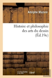 Histoire Et Philo Des Arts Du Dessin Edition 19e