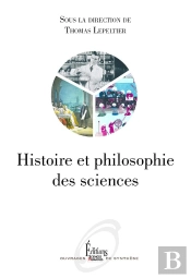Histoire Et Philosophie Des Sciences (2e Édition)