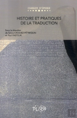 Bertrand.pt - Histoire Et Pratiques De La Traduction ; Changer D'Époque