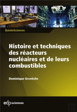 Bertrand.pt - Histoire Et Techniques Des Réacteurs Nucléaires Et De Leurs Combustibles