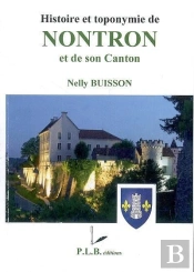 Histoire Et Toponymie De Nontron Et De Son Canton