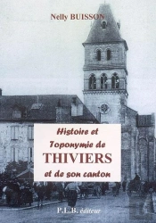 Histoire Et Toponymie De Thiviers Et De Son Canton