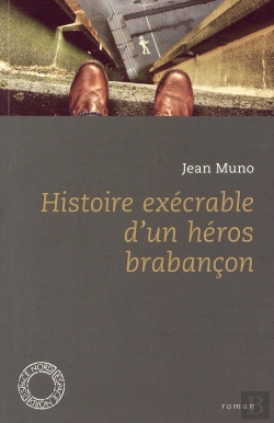Bertrand.pt - Histoire Exécrable D'Un Héros Brabancon