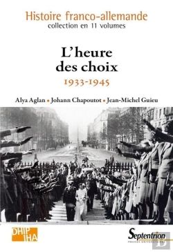 Bertrand.pt - Histoire Franco-Allemende Tome 9 ; L'Heure Des Choix ; 1933-1945