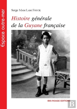 Bertrand.pt - Histoire Générale De La Guyane Française