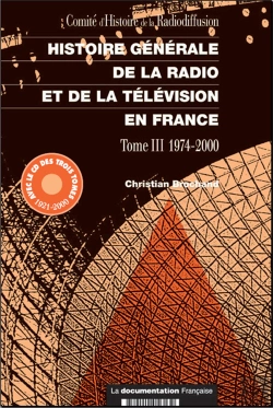 Bertrand.pt - Histoire Generale De La Radio Et De La Television En France T.3 ; 1974-2000
