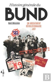 Histoire Générale Du Bund : Un Mouvement Révolutionnaire Juif