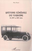 Histoire Generale Du Tourisme Du Xvi Au Xxi Siecle