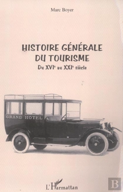 Bertrand.pt - Histoire Generale Du Tourisme Du Xvi Au Xxi Siecle