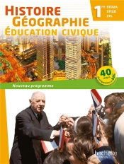 Histoire-Géographie 1ère Std2a/Sti2d/Stl ; Livre De L'Élève (Édition 2011)