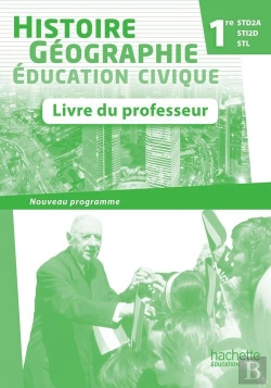 Bertrand.pt - Histoire-Géographie 1ère Std2a/Sti2d/Stl ; Livre Du Professeur (Édition 2011)