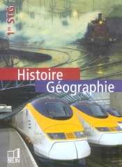 Histoire-Geographie ; 1re Stg ; Eleve (Edition 2006)