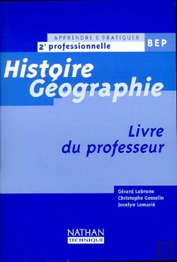 Bertrand.pt - Histoire Geographie 2e Professionnelle ; Livre Du Professeur 1999