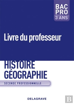 Bertrand.pt - Histoire/Géographie ; 2nde ; Bac Pro 3 Ans ; Livre Du Professeur (Édition 2009)