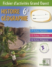 Histoire-Geographie ; 6eme ; Fichier D'Activites Grand Ouest