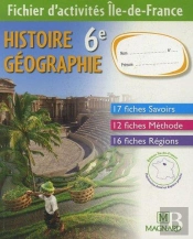Histoire-Geographie ; 6eme ; Fichier D'Activites Ile-De-France