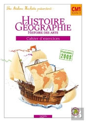 Histoire-Geographie ; Cm1, Cycle 3 ; Cahier D'Exercices (Edition 2010)