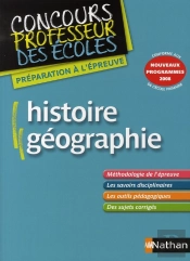 Histoire-Géographie ; Concours Professeur Des Écoles (Édition 2008)
