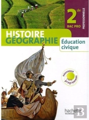 Histoire-Géographie Éducation Civique ; 2nde Bac Pro ; Livre De L'Élève (Édition 2009)
