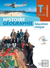 Histoire-Géographie, Éducation Civique ; Terminale Pro ; Livre De L'Élève