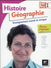 Histoire-Géographie-Emc ; 1re Bac Pro