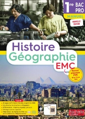 Histoire-Géographie-Emc ; 1re Bac Pro ; Manuel