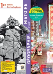 Histoire Géographie Emc ; 1re Séries Technologiques ; Livre De L'Élève (Édition 2025)