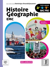 Histoire Géographie Emc : 2de, 1re, Terminale Bac Pro ; Manuel De L'Élève (Édition 2021)
