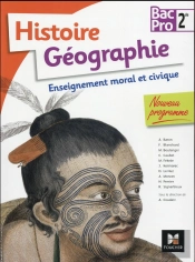 Histoire-Géographie Emc ; 2de Bac Pro