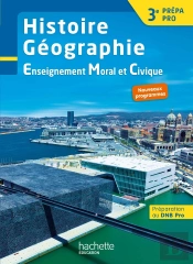 Histoire - Géographie - Emc ; 3e Prépa-Pro ; Livre De L'Élève (Édition 2017)