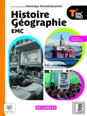 Histoire Géographie Emc : Terminale Bac Pro ; Manuel De L'Élève (Édition 2021)