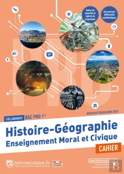 Bertrand.pt - Histoire-Géographie Enseignement Moral Et Civique : 1re Bac Pro : Cahier D'Activités (Édition 2021)