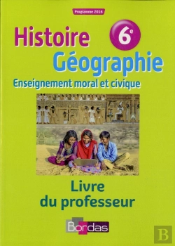 Bertrand.pt - Histoire Geographie Enseignement Moral Et Civique 6eme 2016 - Livre Du Professeur
