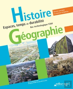 Bertrand.pt - Histoire-Geographie : Espaces, Temps Et Durabilite Bac Technologique Stav